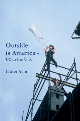 Outside is America by Alan, Carter