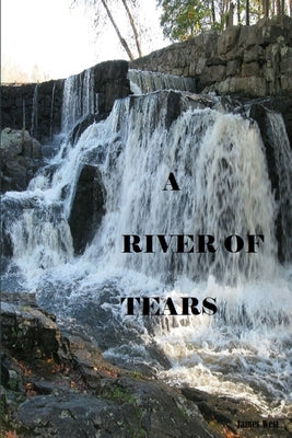A River of Tears by West, James