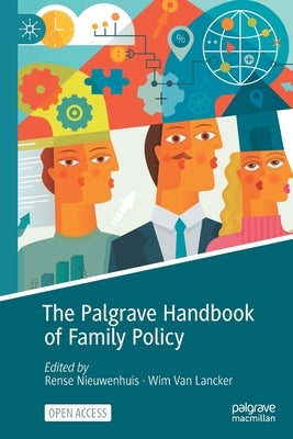 The Palgrave Handbook of Family Policy by Nieuwenhuis, Rense