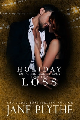 Holiday Loss by Blythe, Jane