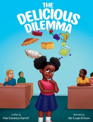 The Delicious Dilemma by Barrett, Mae-Domenica