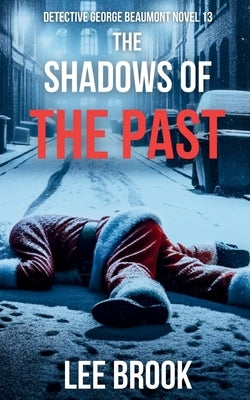 The Shadows of the Past by Brook, Lee