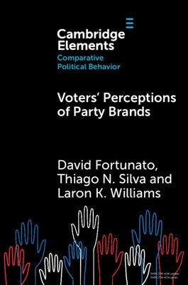Voters' Perceptions of Party Brands by Fortunato, David