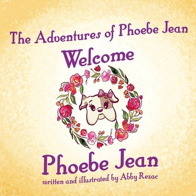 The Adventures of Phoebe Jean by Rezac, Abby