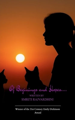 Of beginnings and hopes by Rajvardhini, Smriti