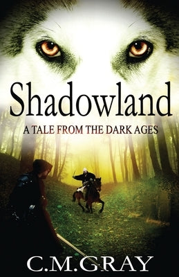 Shadowland by Gray, C. M.