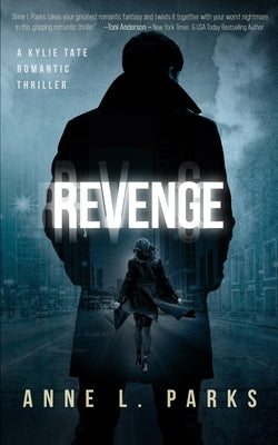 Revenge: A Romantic Thriller by Parks, Anne L.