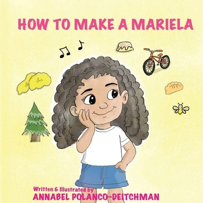 How to Make a Mariela by Deitchman, Annabel