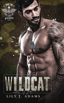 Wildcat (Rebel Saints MC Romance, Cutover Chapter, Motorcycle Club Book 2) by Adams, Lily J.
