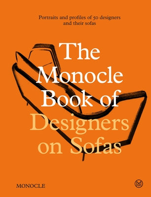 The Monocle Book of Designers on Sofas by Monocle
