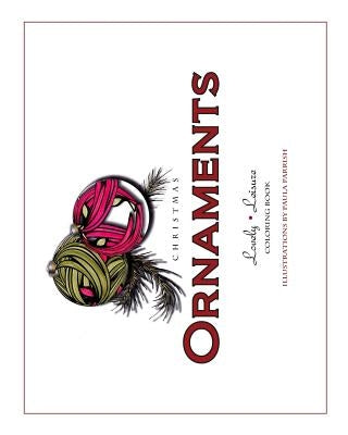 Christmas Ornaments: Lovely Leisure Coloring Book by Parrish, Paula