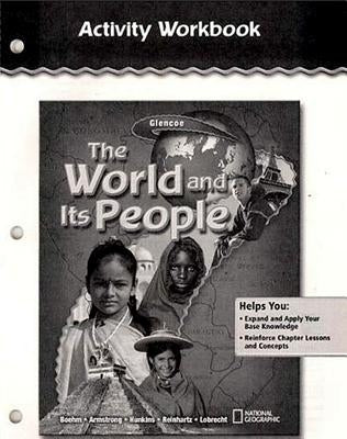 The World and Its People: Activity Workbook by McGraw Hill