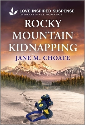 Rocky Mountain Kidnapping by Choate, Jane M.