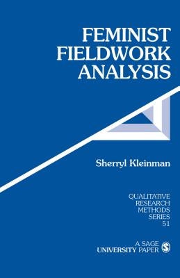 Feminist Fieldwork Analysis by Kleinman, Sherryl