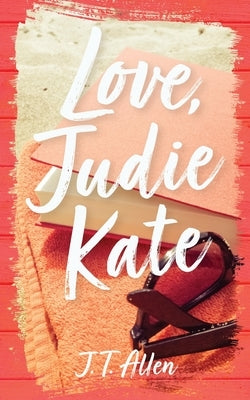 Love, Judie Kate by Allen, J. T.