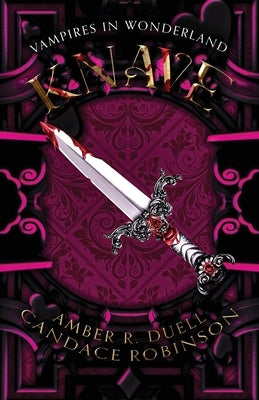 Knave (Vampires in Wonderland, 3) by Duell, Amber R.