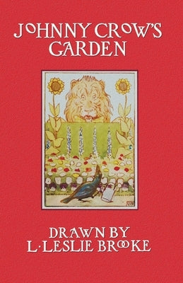 Johnny Crow's Garden (in Color) by Brooke, L. Leslie
