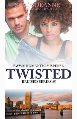 Twisted by Stacy-Deanne