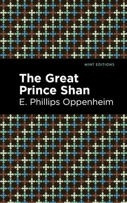 The Great Prince Shan by Oppenheim, E. Phillips