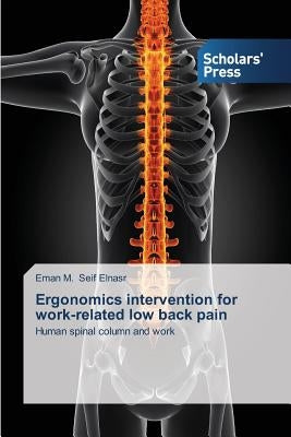 Ergonomics intervention for work-related low back pain by Seif Elnasr, Eman M.