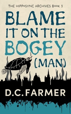 Blame it on the Bogey Man by Farmer, DC