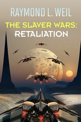 The Slaver Wars: Retaliation by McDonald, Frank