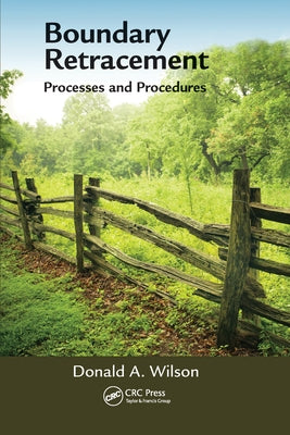 Boundary Retracement: Processes and Procedures by Wilson, Donald A.