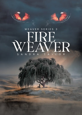 Fire Weaver by Taylor, Sandra