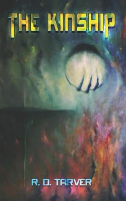 The Kinship by Tarver, R. D.