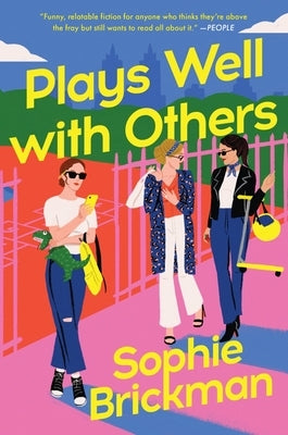 Plays Well with Others by Brickman, Sophie
