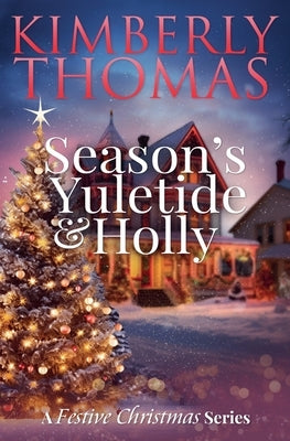 Season's Yuletide & Holly by Thomas, Kimberly