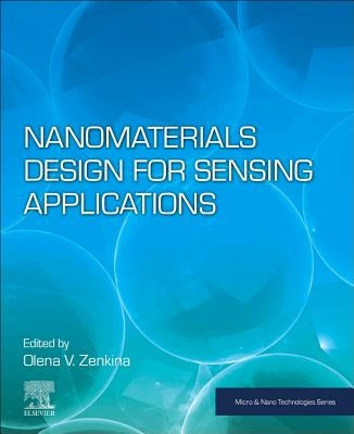 Nanomaterials Design for Sensing Applications by Zenkina, Olena V.
