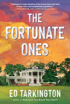 The Fortunate Ones by Tarkington, Ed