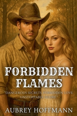 Forbidden Flames by Hoffmann, Aubrey