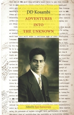 Adventures into the Unknown: Essays by Ramaswamy, Ram