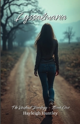 Lyssalmaria: The Undead Duology by Huntley, Hayleigh