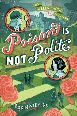Poison Is Not Polite by Stevens, Robin