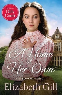 A Home of Her Own by Gill, Elizabeth