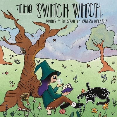 The Switch Witch by Lopez Aziz, Vanessa