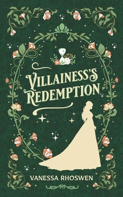 Villainess's Redemption by Rhoswen, Vanessa