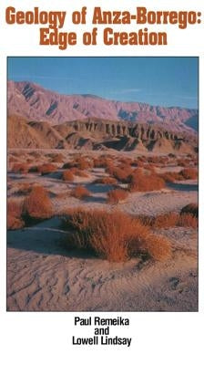 Geology of Anza-Borrego: Edge of Creation by Lindsay, Lowell