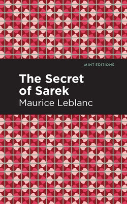 The Secret of the Sarek by LeBlanc, Maurice