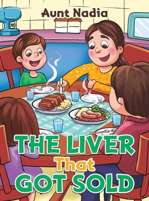 The Liver That Got Sold by Nadia, Aunt
