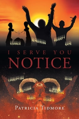 I Serve You Notice by Tidmore, Patricia