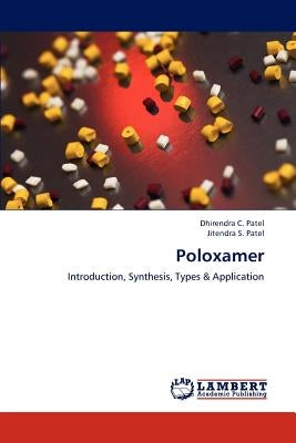 Poloxamer by Patel Dhirendra C.