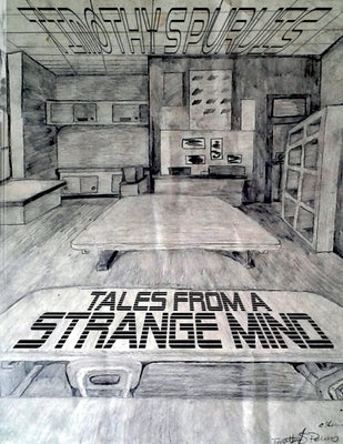 Tales From A Strange Mind by Purvis, Timothy S.