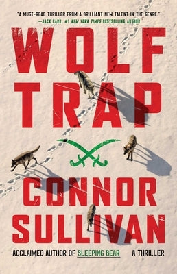 Wolf Trap: A Thriller by Sullivan, Connor