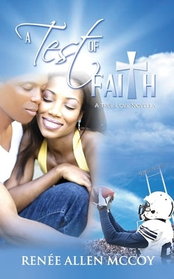 A Test of Faith by Allen McCoy, Ren?e