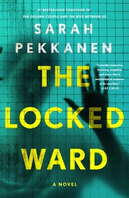 The Locked Ward by Pekkanen, Sarah