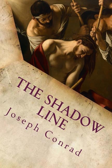 The Shadow Line by Joseph Conrad